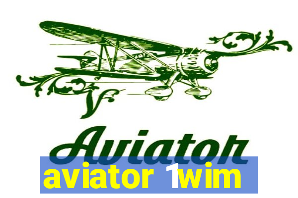 aviator 1wim